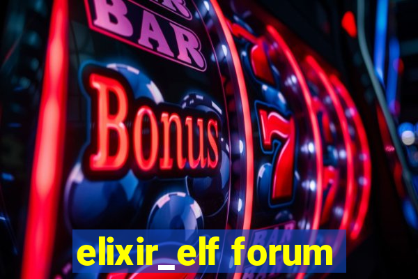 elixir_elf forum